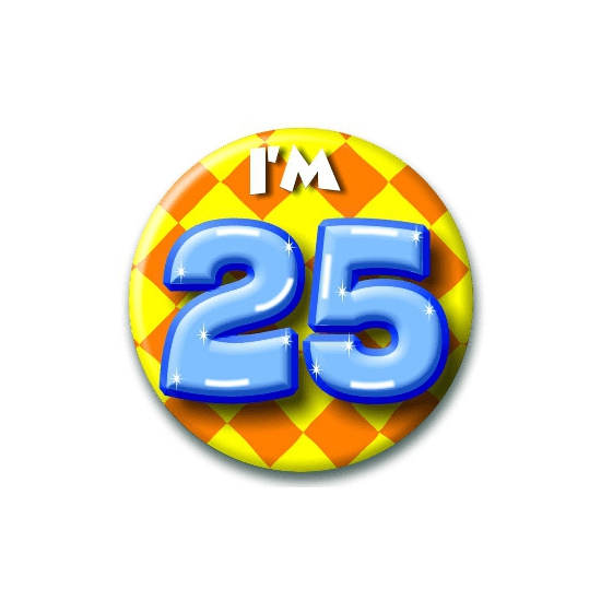 Verjaardags button I am 25