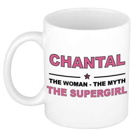Chantal The woman, The myth the supergirl name mug 300 ml