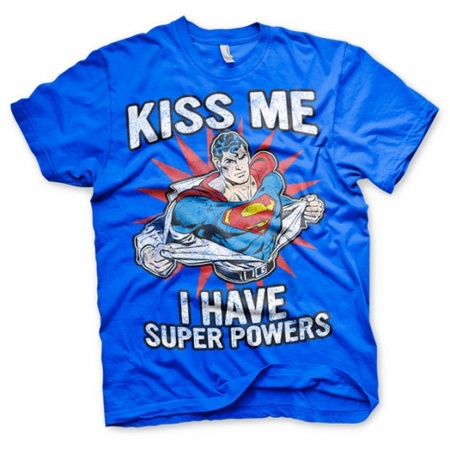Superman Kiss me I have superpowers heren t-shirt